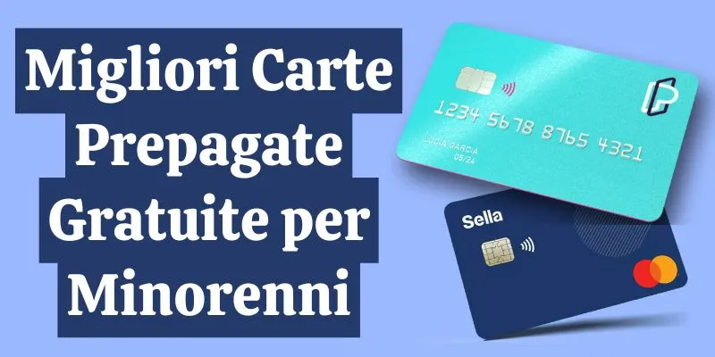 Migliori Carte Prepagate Gratuite per Minorenni