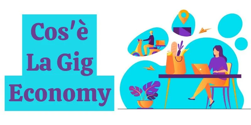 Cos'è La Gig Economy