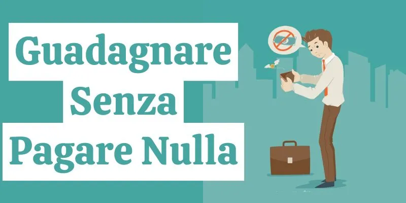 guadagnare online senza pagare nulla