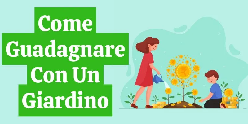 Guadagnare Con Un Giardino